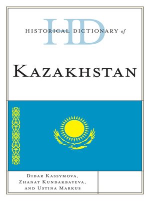 cover image of Historical Dictionary of Kazakhstan